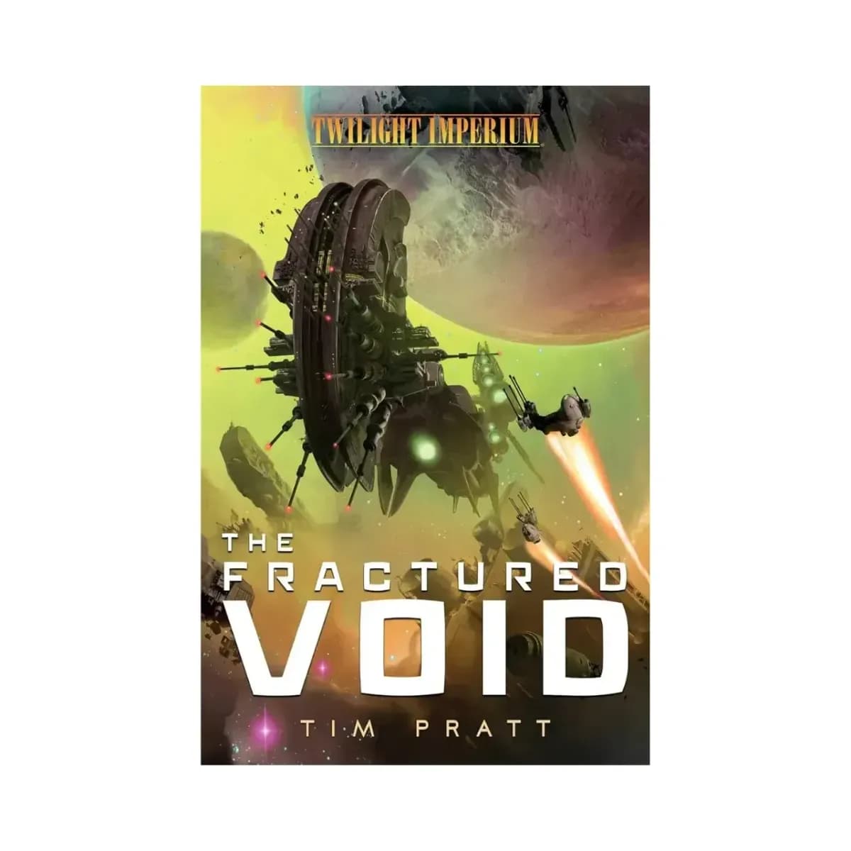 The Fractured Void: a Twilight Imperium Novel